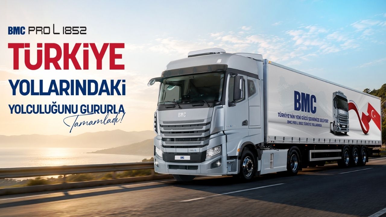 BMC'nin Yeni Nesil Ağır Ticari Aracı Türkiye Turunu Tamamladı